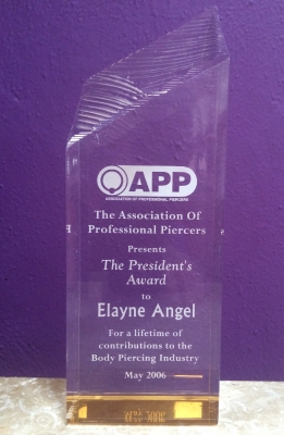 My Association of Professional Piercers' (APP) President's Lifetime Achievement Award 